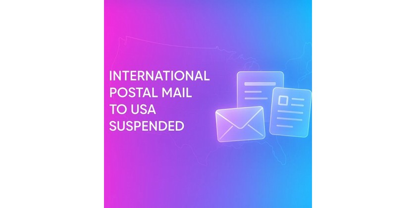 Postal Mail to USA Suspended (Courier Services Unaffected)